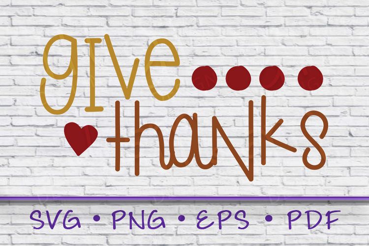 give thanks, give thanks svg, give thanks thanksgiving