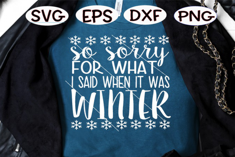 Sorry for what I said when it was Winter svg, winter svg