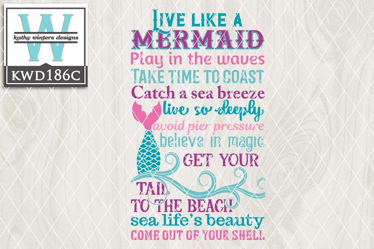 Live Like A Mermaid Design KWD186C
