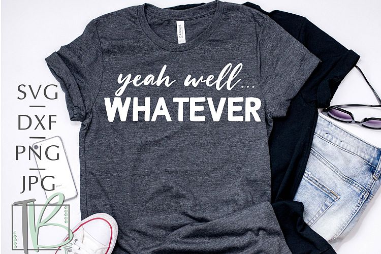 Yeah Well... Whatever SVG