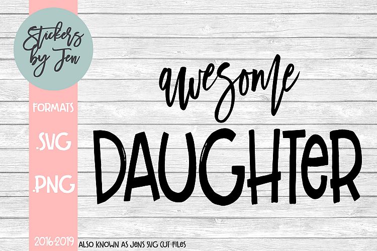 Awesome Daughter SVG Cut File