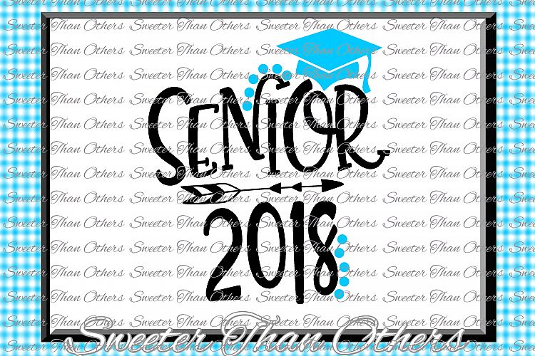 Senior SVG Class of 2018 Cut file Svg