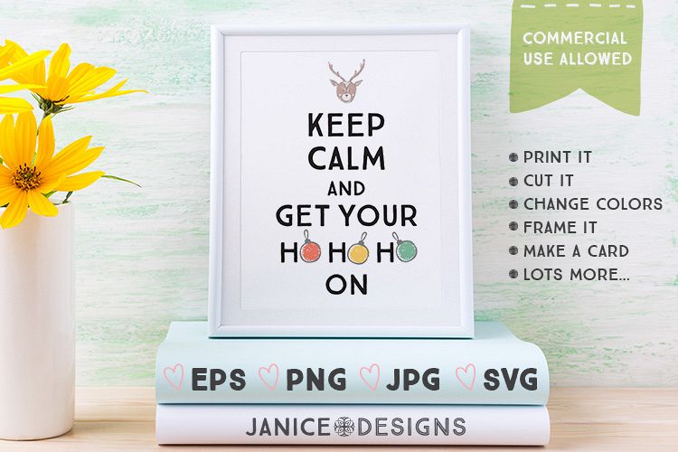 Download Free Printables Download Keep Calm Get Your Hohoho On Graphics Free Design Resources