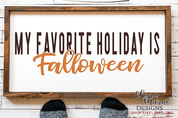 Fall Halloween SVG, My Favorite Holiday Is Falloween SVG