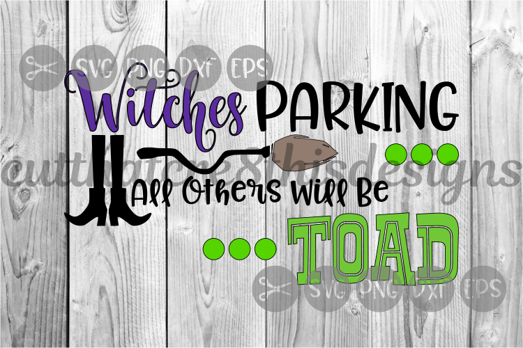 Witches Parking, Broom, Halloween, Toad, Cut File, PNG, SVG.