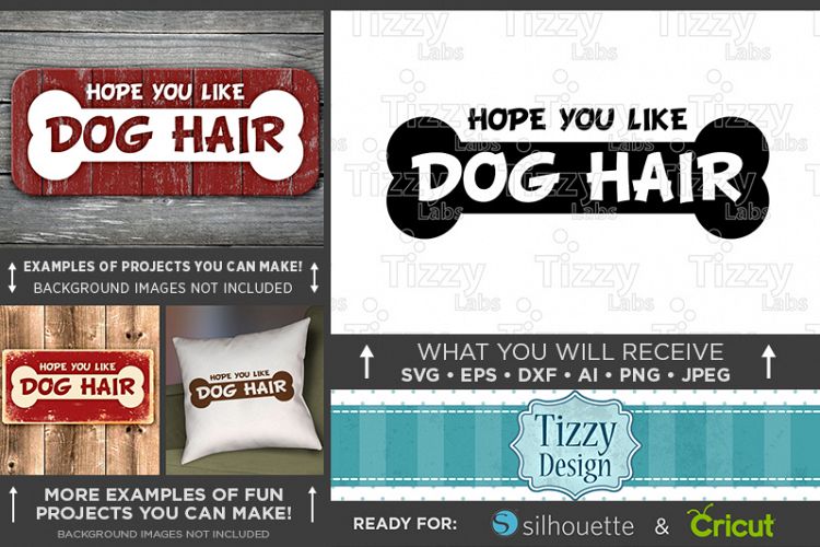 Hope You Like Dog Hair SVG File - Dog SVG File - 819