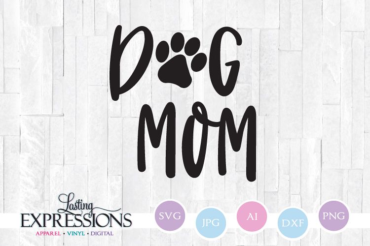 Download Dog Mom // Paw print // SVG Craft Quote