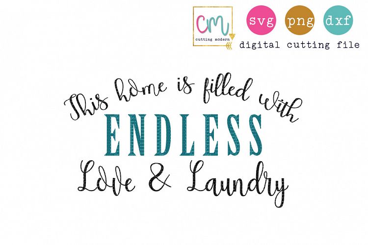 This Home Is Filled With Endless Love And Laundry 