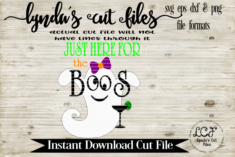 Im just here for the Boos//Halloween//SVG/EPS/DXF