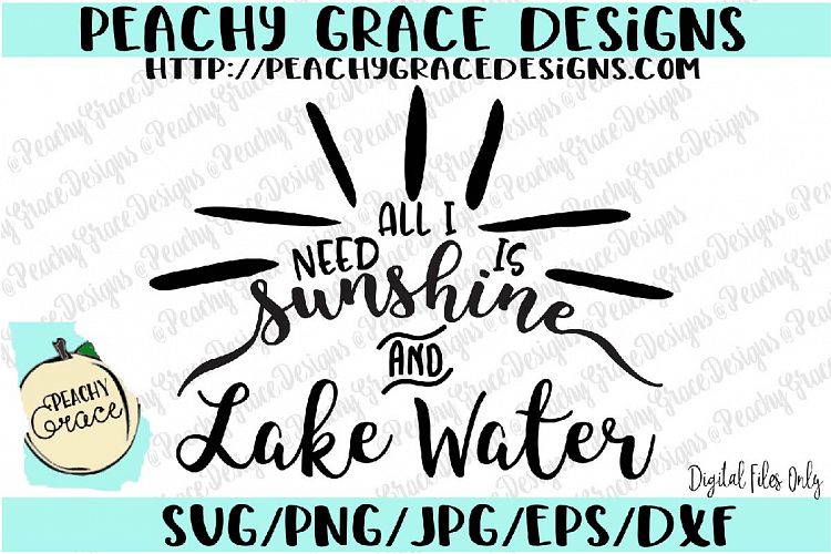All I Need is Sunshine and Lake Water SVG
