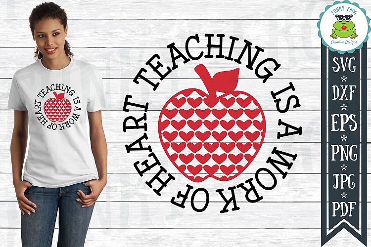 Teaching Is A Work Of Heart Teacher Svg Cut File 203643 Cut Files Design Bundles