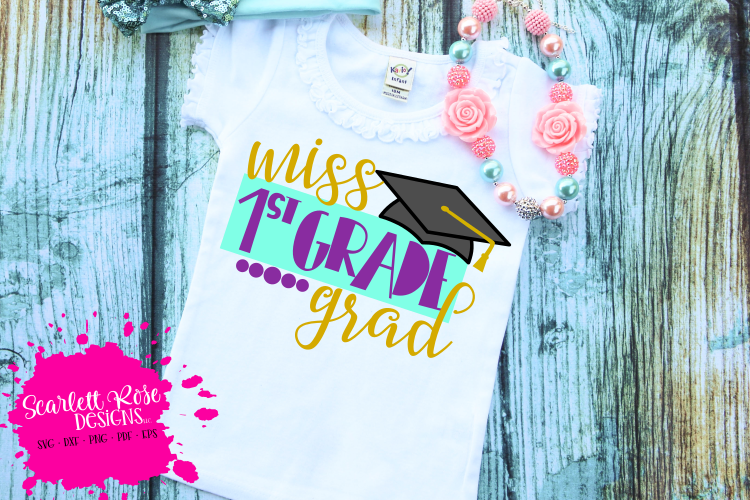 Miss 1st Grade Grad SVG