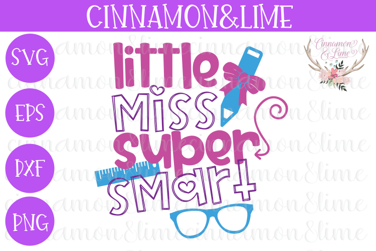 Little Miss Super Smart Back to School SVG Cut File