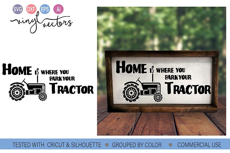 Home is where you park your tractor SVG DXF PNG Cut File