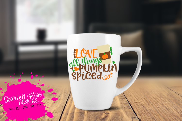 Love all things Pumpkin Spiced SVG