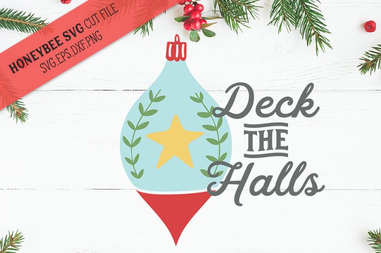 Deck The Halls Christmas Ornament SVG Cut File