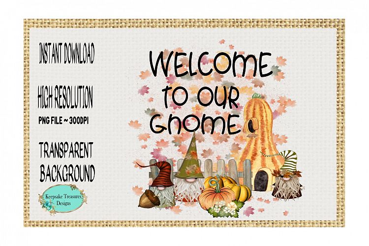 Welcome to Our Gnome, Fall Gnomes (323199) | Sublimation | Design Bundles