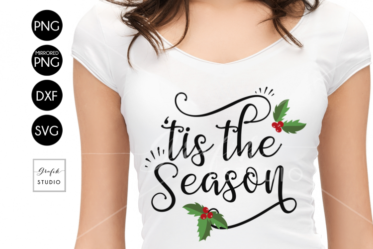 Tis the Season CHRISTMAS SVG Cutting File