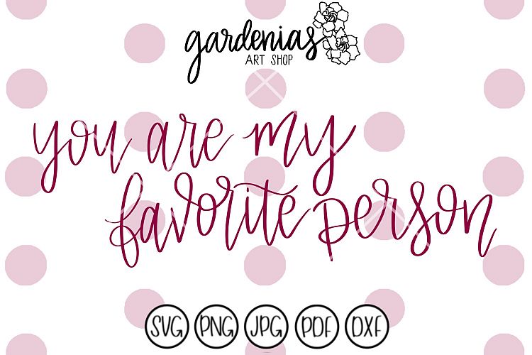 You are my Favorite Person