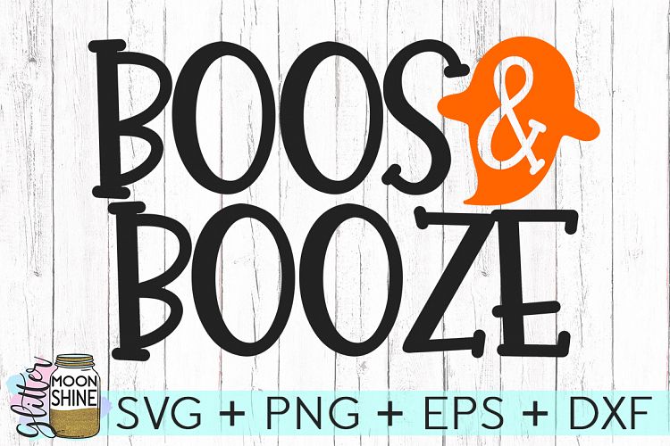 Boos   Booze SVG DXF PNG EPS Cutting Files