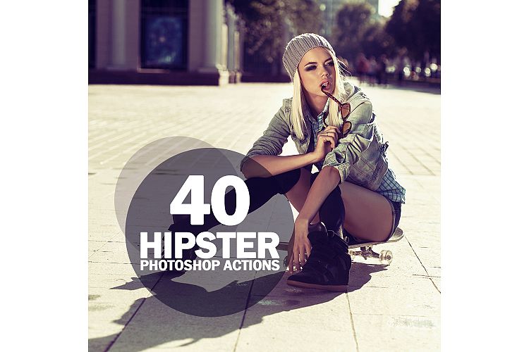 40 Hipster Photoshop Actions Collection (Action for photoshop CS5,CS6,CC)