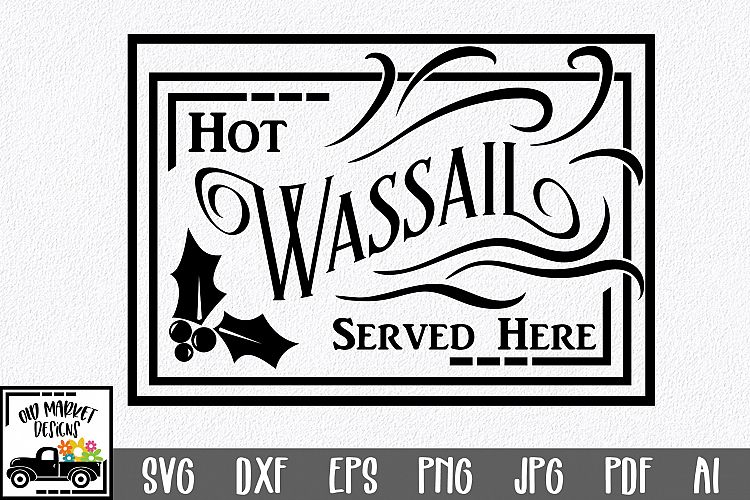 Christmas SVG Cut File - Hot Wassail SVG DXF PNG EPS JPG