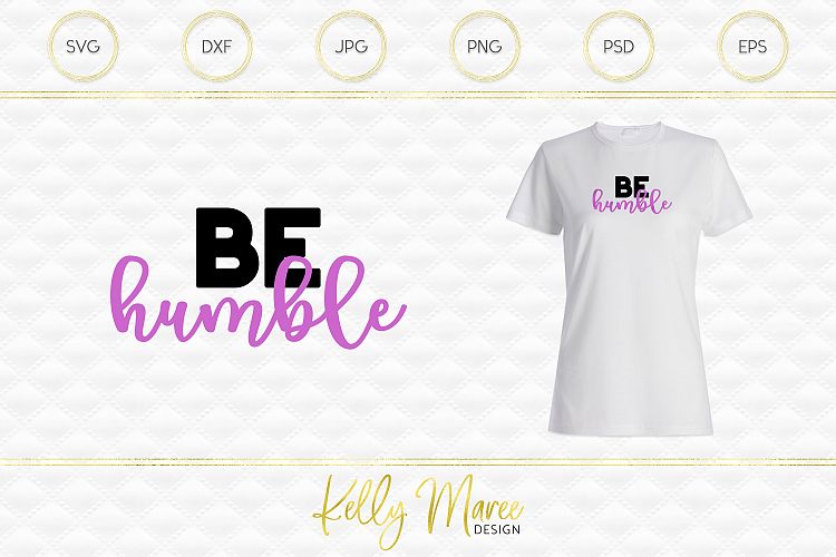 Be Humble SVG File