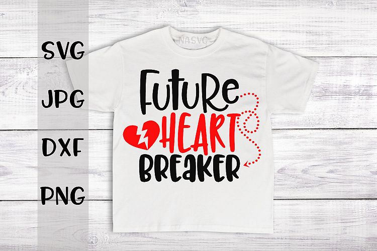 Future Heart breaker, Valentines day, SVG
