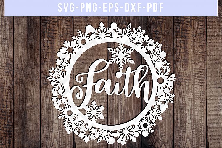 Faith SVG Cut File, Winter Wreath Papercut, PNG, PDF, DXF