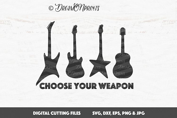 Guitar SVG Cut Files - Choose Your Weapon