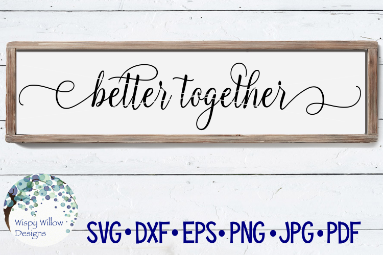 Better Together Sign SVG