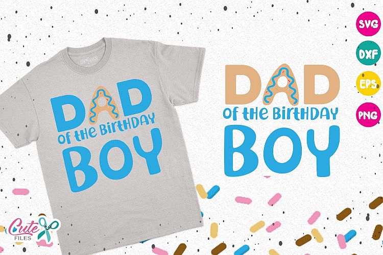 Dad of the Birthday boy, donut birthday svg