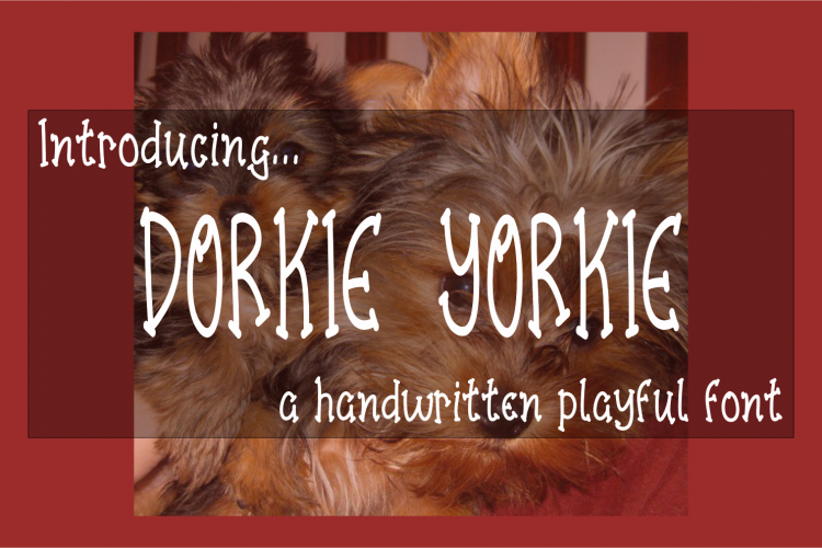 Dorkie Yorkie - A Handwritten Playful Font with BONUS SVG