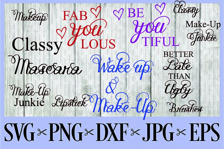 Makeup files BUNDLE 12 sayings make up brush holder makeup caddy makeup bag SVG PNG EPS DXF JPG 