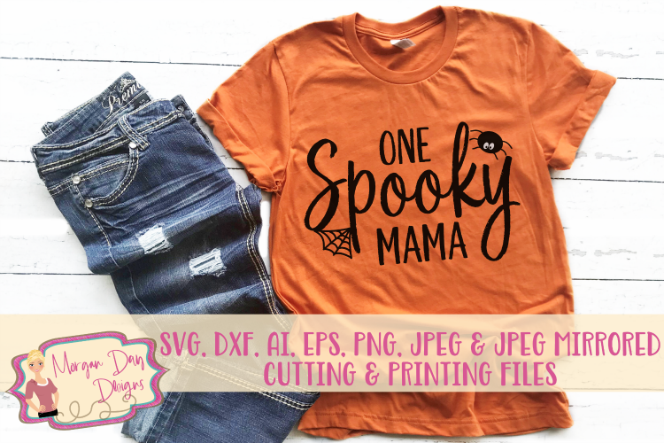 One Spooky Mama SVG, DXF, AI, EPS, PNG, JPEG