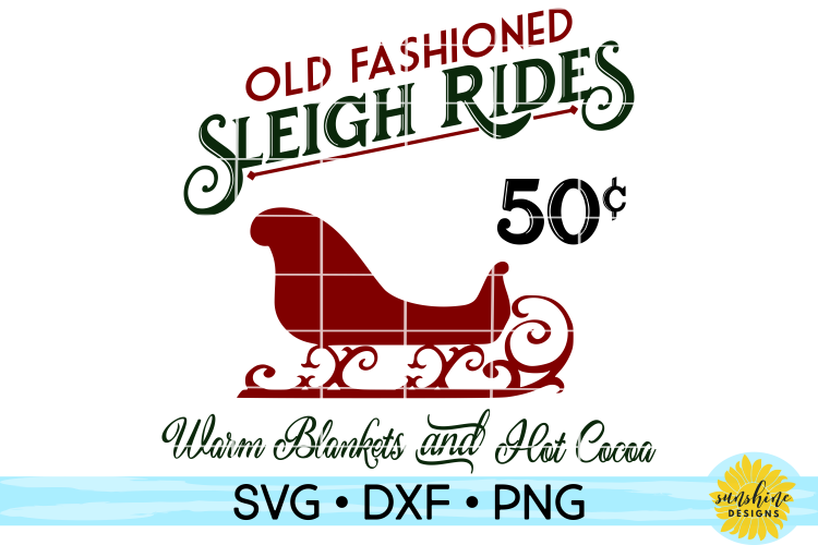 OLD FASHIONED SLEIGH RIDES | CHRISTMAS SIGN SVG DXF PNG