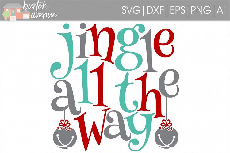 Jingle all the Way SVG File