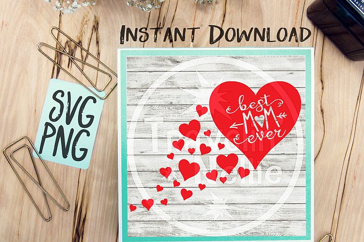 Download Best Mom Ever Heart SVG PNG Cricut Cameo Silhouette ...