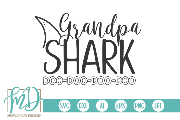 Download Family Shark - Doo Doo - Birthday - Grandpa Shark SVG ...