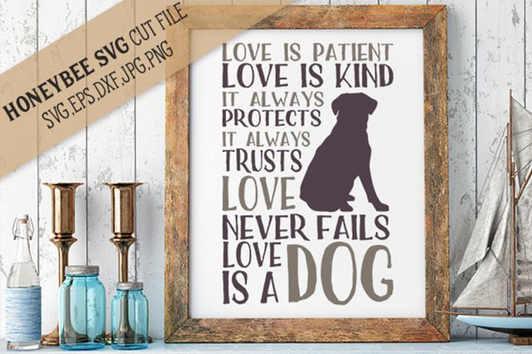 Love is Perfect love is a Dog SVG Cut File