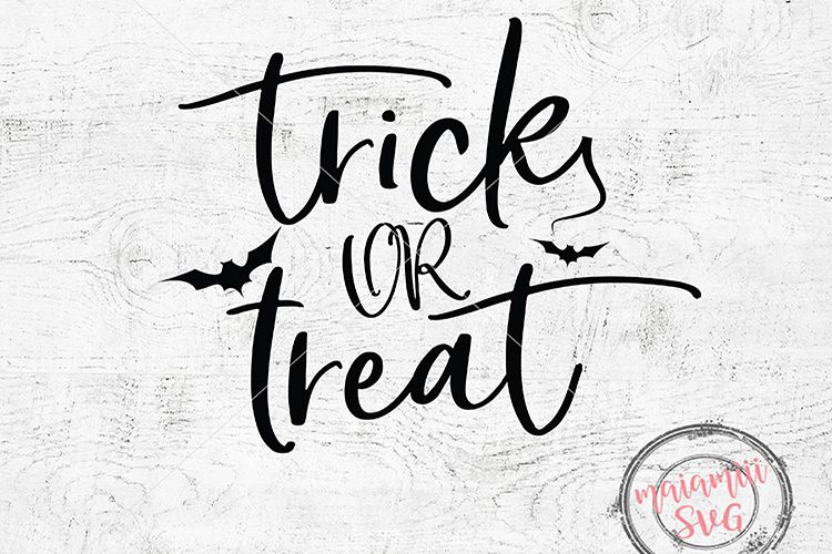 Trick Or Treat SVG Happy Halloween SVG File Bat Svg