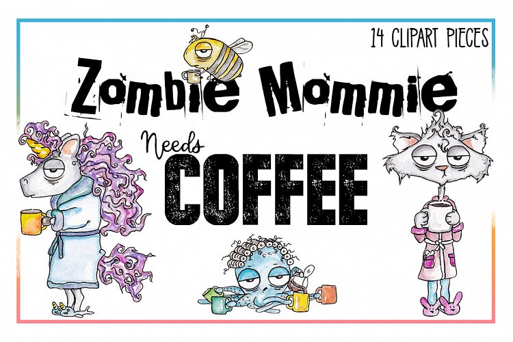 Coffee Clipart, Sublimation, Zombie, Mombie, PNG, Unicorn