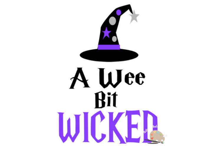 Halloween svg cut file A Wee Bit Wicked svg witch hat svg 