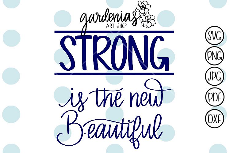 Strong is the New Beautiful