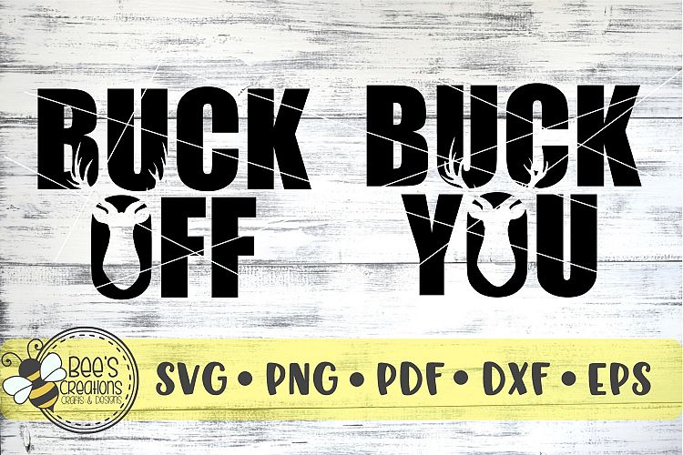 Buck You & Buck Off SVG