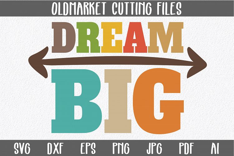 Dream Big SVG Cut File (39322) | SVGs | Design Bundles