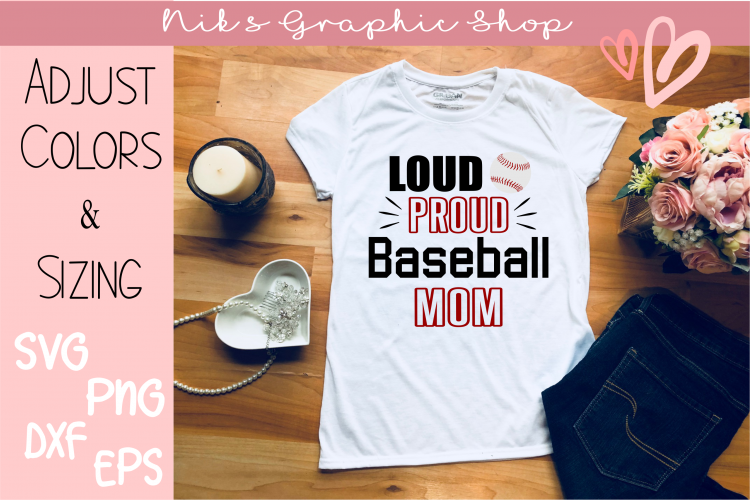 Baseball Svg, Baseball Mom Svg, Mom Svg, Loud and Proud Svg