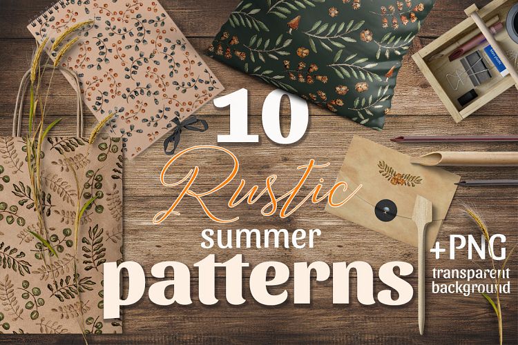 Rustic Summer patterns