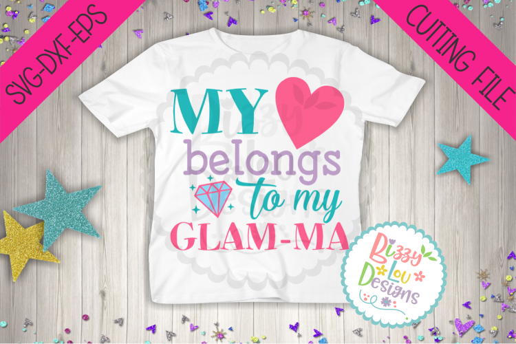 My heart belongs to GLAMMA grandma SVG DXF EPS cutting file