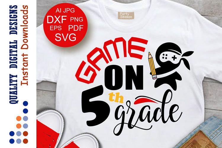 Game On 5th Grade SVG School shirts designs Teacher life